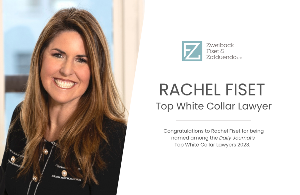 Rachel Fiset Named one of Daily Journal’s Top White Collar Lawyers 2023