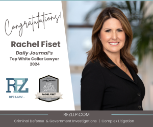 Rachel Fiset Named to Daily Journal's Top White Collar Lawyers 2024