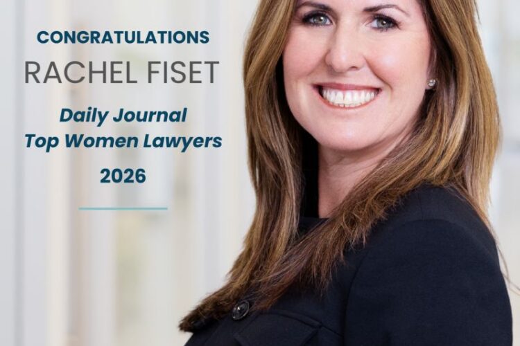 Rachel Fiset Named to Daily Journal’s Top Women Lawyer’s 2026